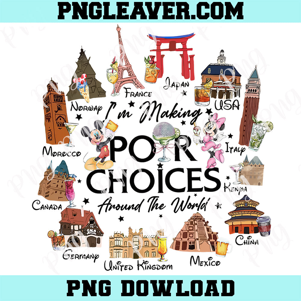 I'm Making Pour Choices Around The World Png, Mickey Minnie Drink Disney Epcot Png, Epcot World Showcase Countries Png