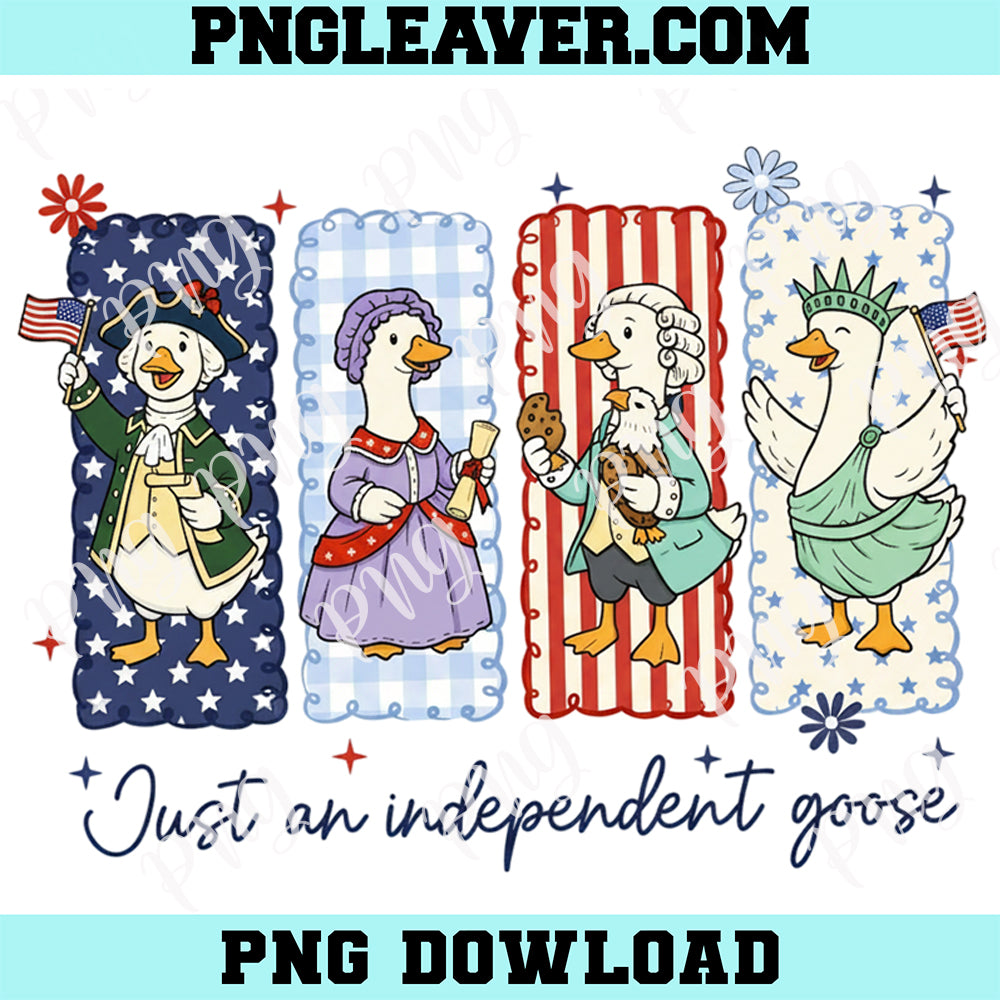 Goose 250th America Anniversary Png, Just An Independent Goose PNG
