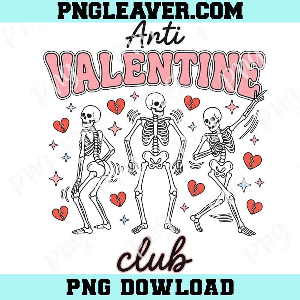 Anti Skeleton Valentine Club Png, Skeleton Valentine Png, Funny Valentine's Png