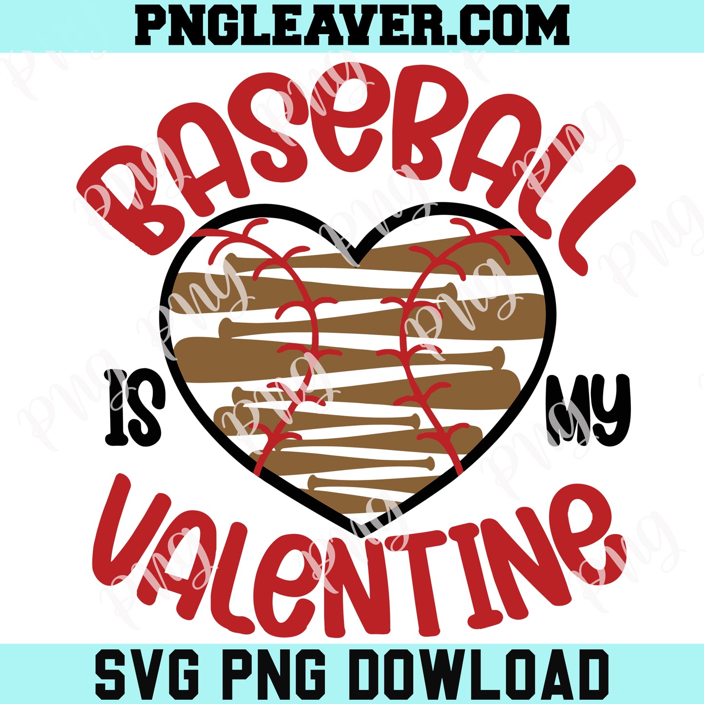 Baseball Heart Valentine Svg Png, Baseball Is My Valentine Svg