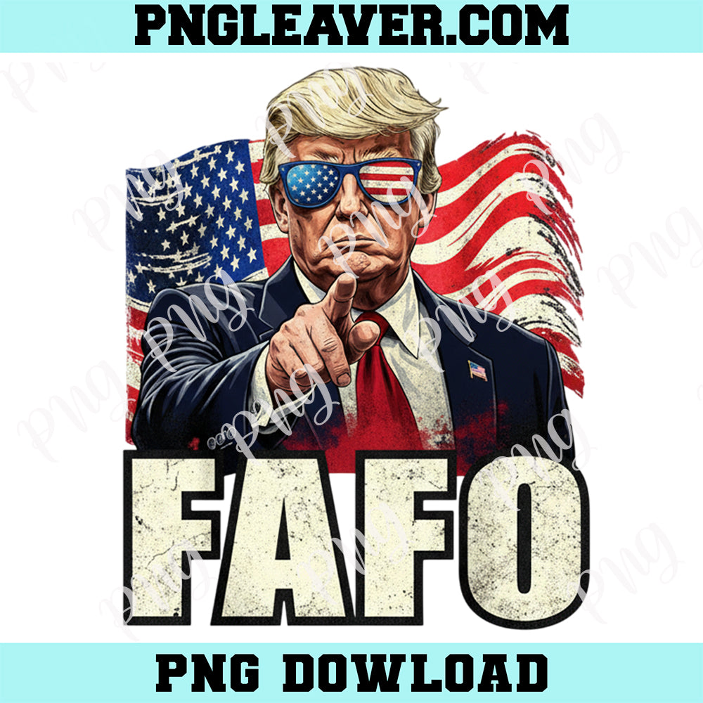 Funny Fafo Trump America Png, Fafo American USA Png
