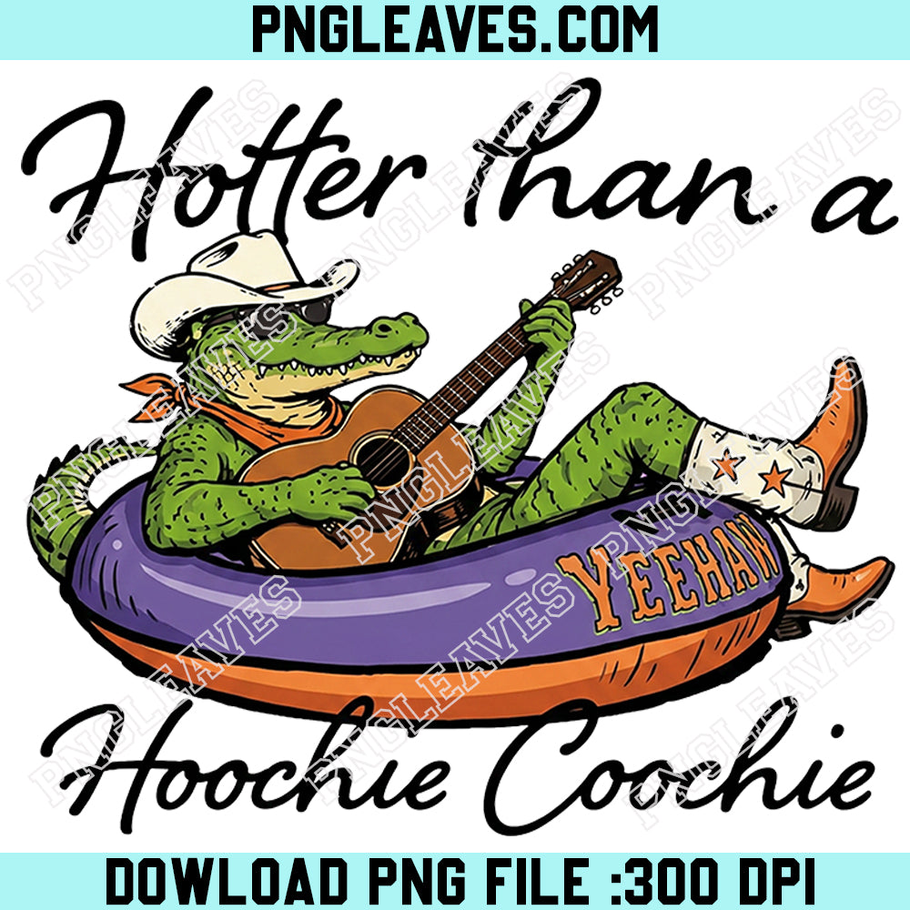 Cowboy Gator Float Png, Hotter Than a Hoochie Coochie PNG, Funny Western Summer Design Png