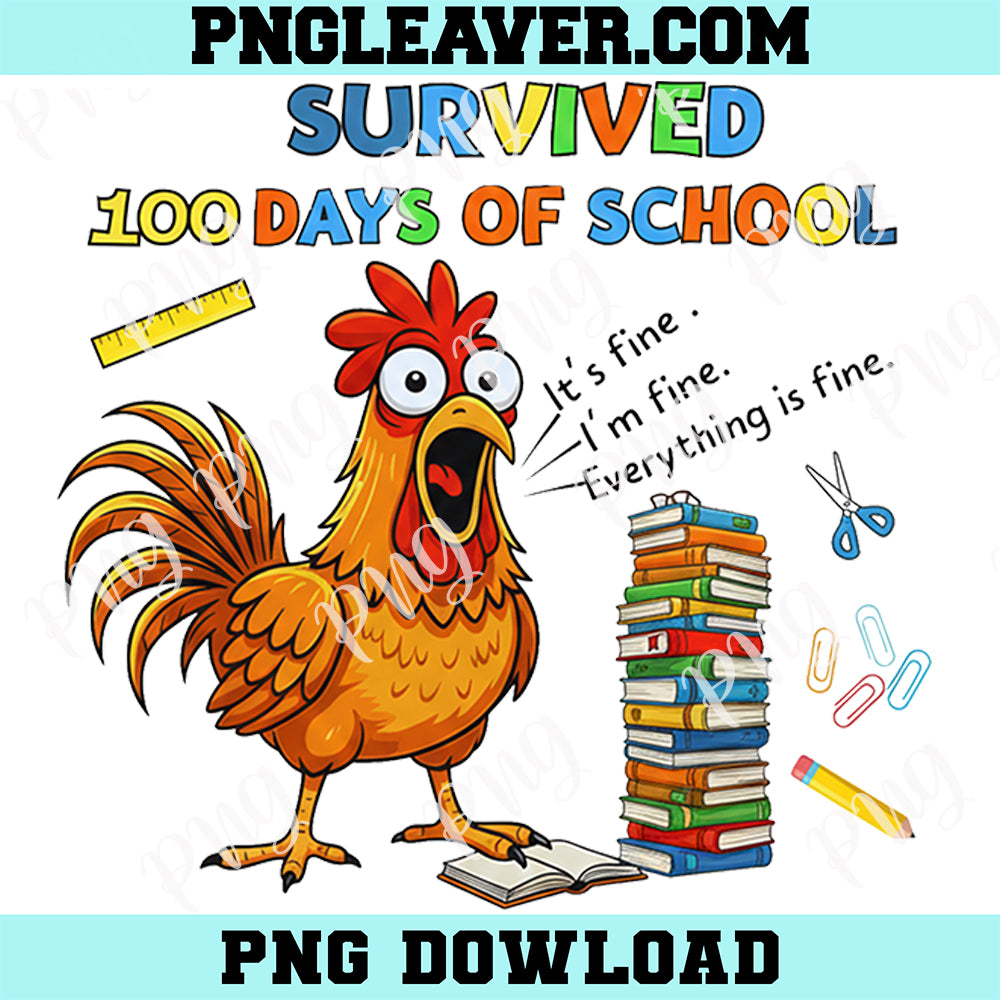 Funny Chicken I Survived 100 Days of School Lovers PNG, Teacher Chicken Png