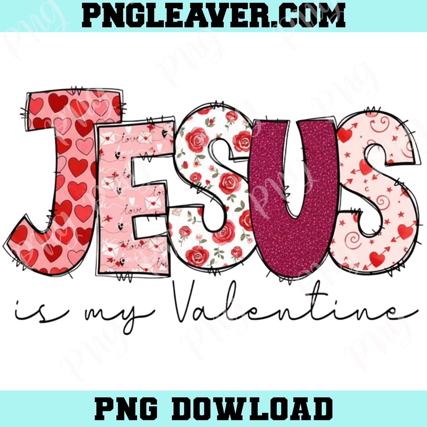 Jesus is My Valentine Png, Jesus Valentine PNG, Valentine Doodle Png, Christian Valentine PNG