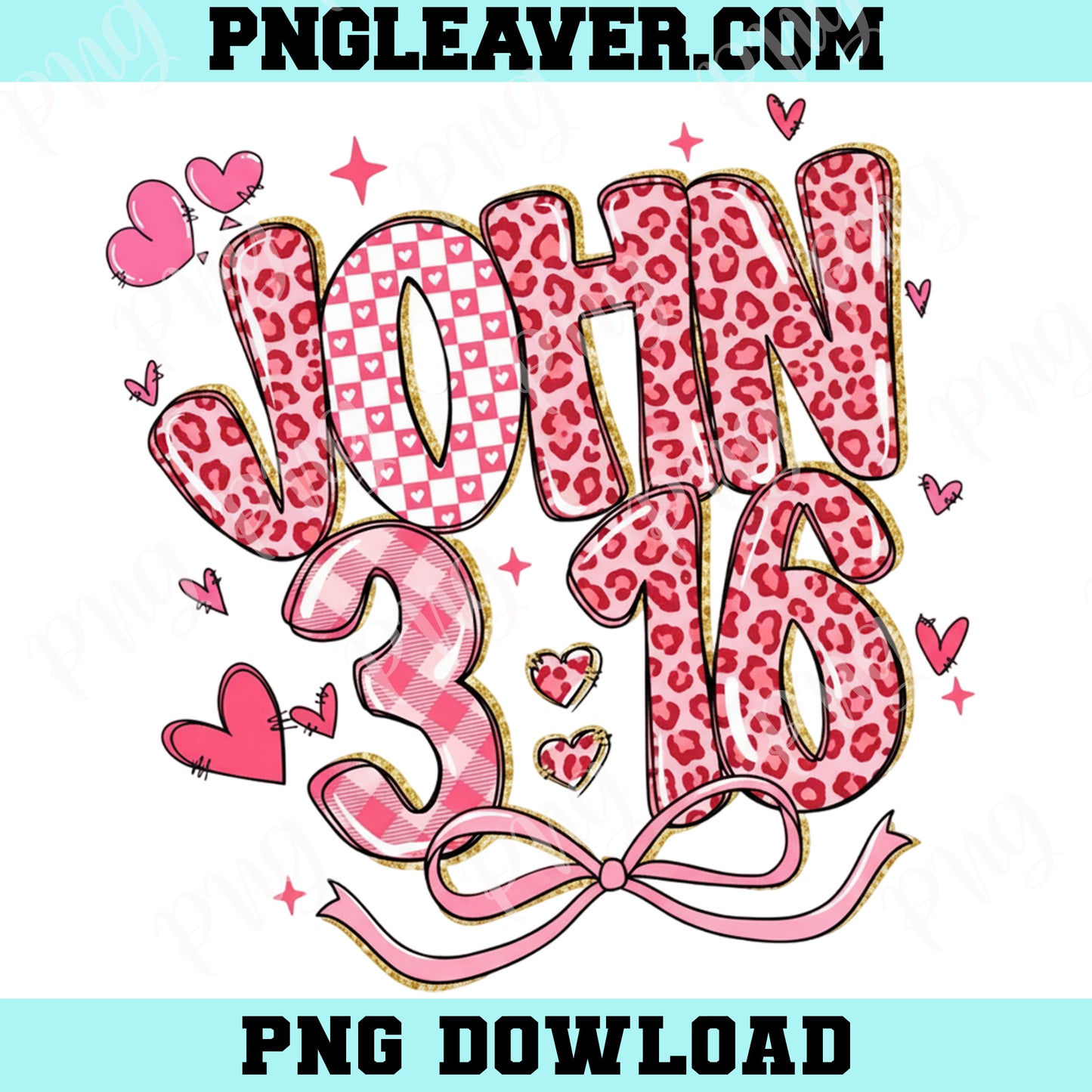 John Leopard Valentine 3 16 Png, Preppy Valentine Png, Loved Valentine Png, Christian Valentine PNG