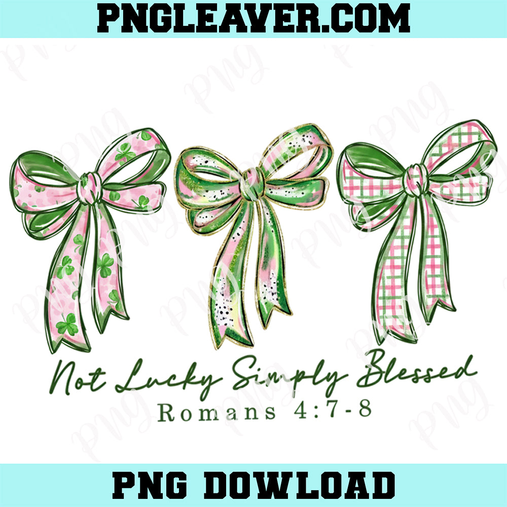 Not Lucky Simply Blessed Png, Retro Coquette St Patrick's Day PNG, Patrick Png