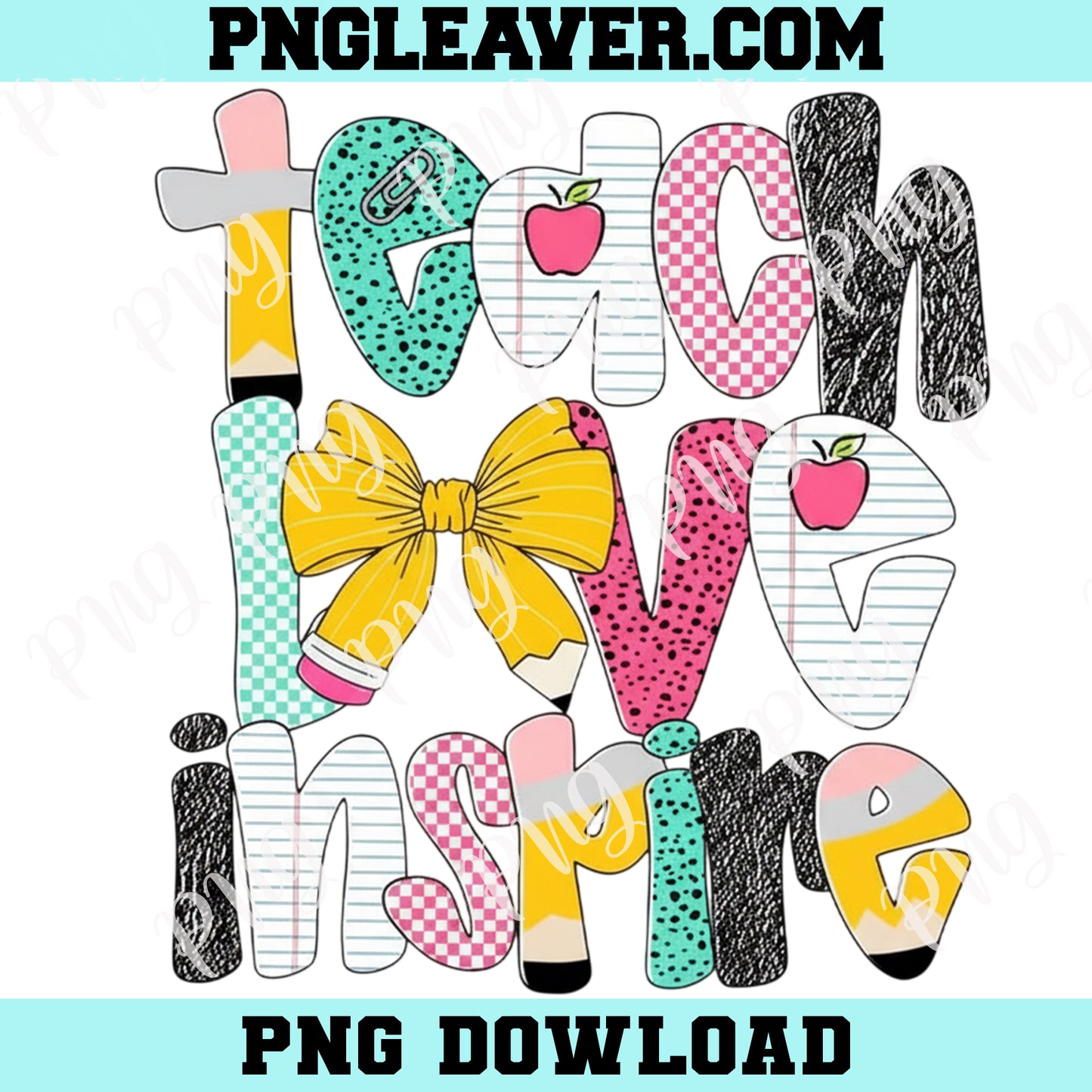 Preppy Teach Love Inspire Png, Preppy Teacher Pencil Glitter Doodle Png, Teacher Life Png