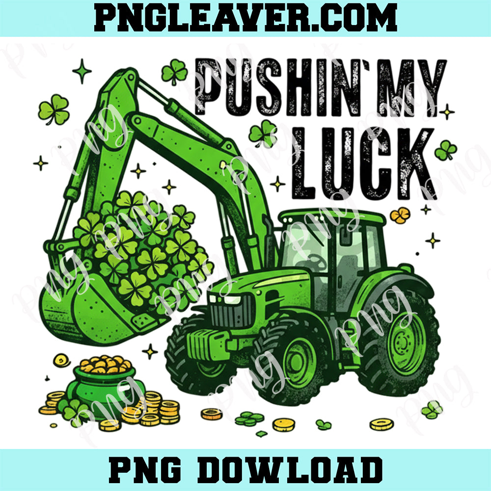 Pushin My Luck Construction St Patrick Day Png, Boy St Patricks Png, Toddler Boy png