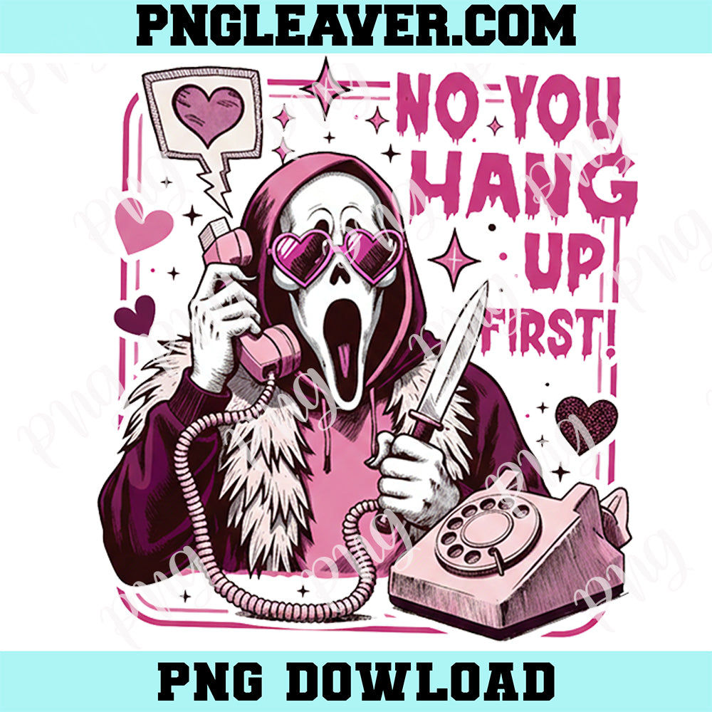 Spooky Valentine You Hang Up First Png, Funny Halloween Valentine Png, Ghost Call PNG