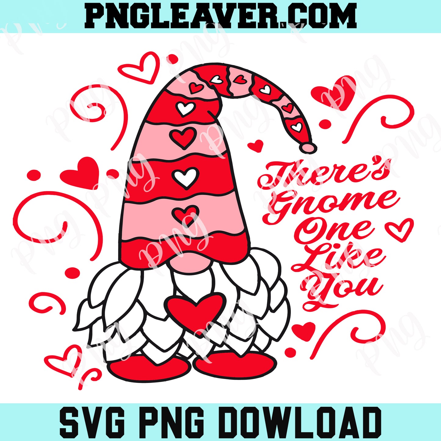 Gnome Valentines Svg Png, There Gnome One Like You Svg, Gnome Svg
