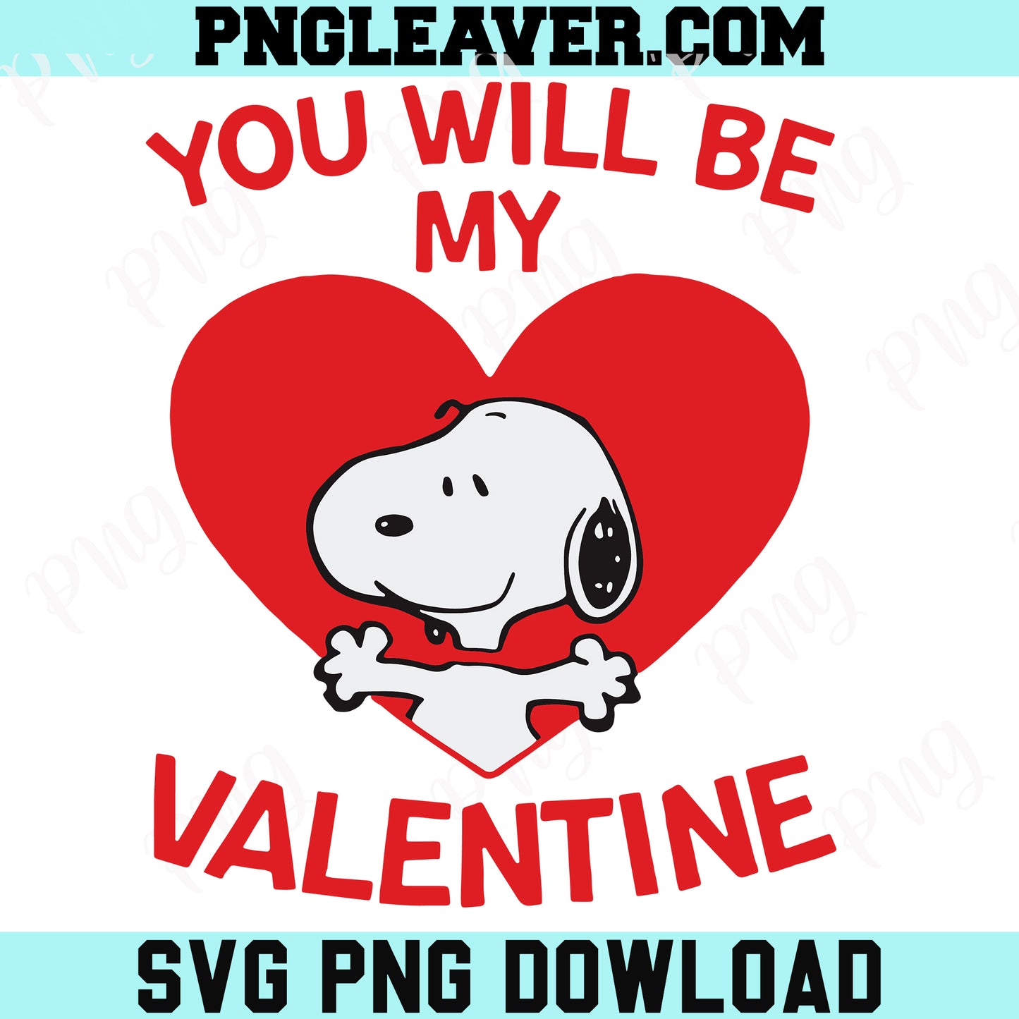 You Will Be My Valentine Snoopy Svg Png, Snoopy Valentine Svg