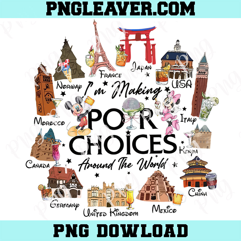 I'm Making Pour Choices Around The World Png, Mickey Minnie Drink Disney Epcot Png, Epcot World Showcase Countries Png