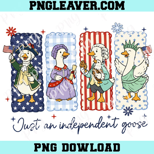 Goose 250th America Anniversary Png, Just An Independent Goose PNG