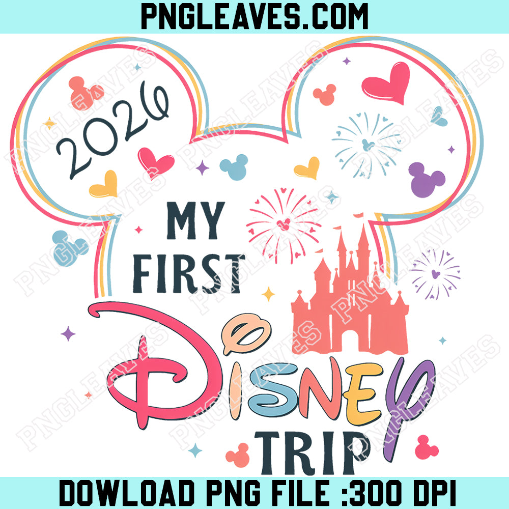My First Disney Trip 2026 Toddler Png, Kids Disney Png, First Disney Trip Kids Png