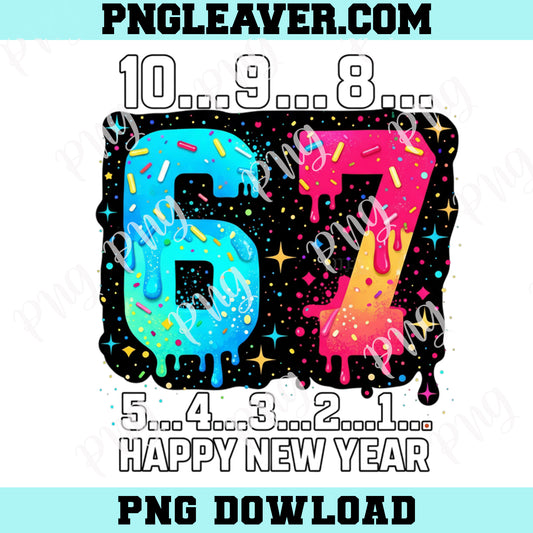 67 Happy New Year Countdown 2026 PNG, Funny Six Seven MemePng