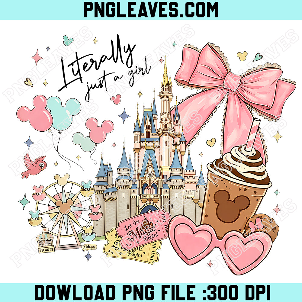 Disney Coquette Bow Literally Just A Girl PNG, Disneyland Girl Trip PNG, Disneyland Mickey Minnie Ears Park Trip PNG