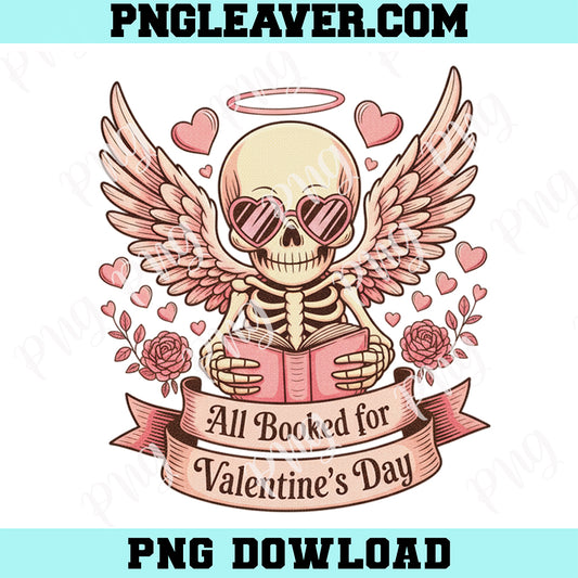 All Booked for Valentines PNG, Book Lover Shirt Design for Teachers Png, Floral Valentine Png