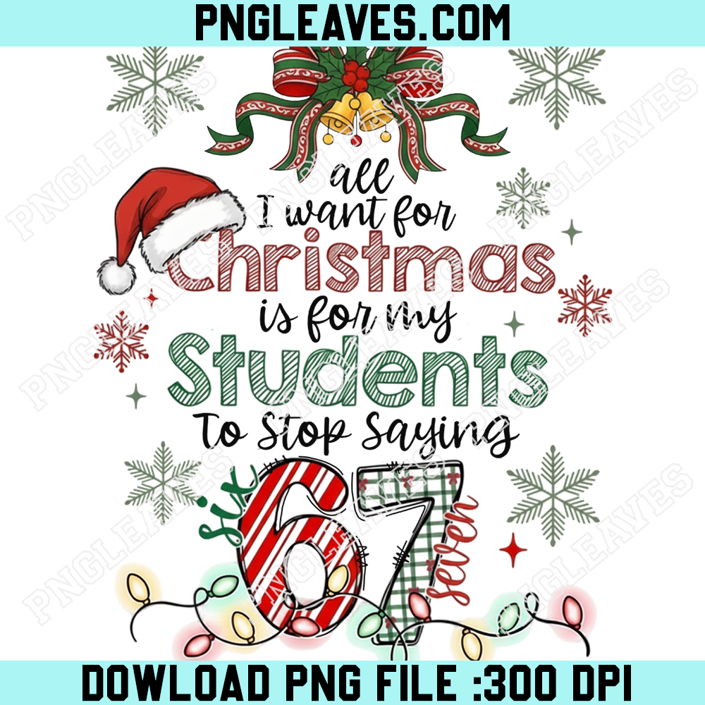 Teacher Sarcastic Christmas PNG, 6 7 Christmas PNG