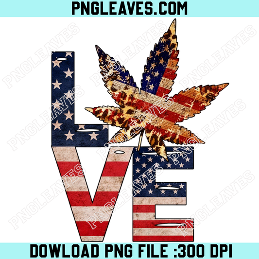 Canabis Love 4th of July Png, America Weed Love 4th of July Png