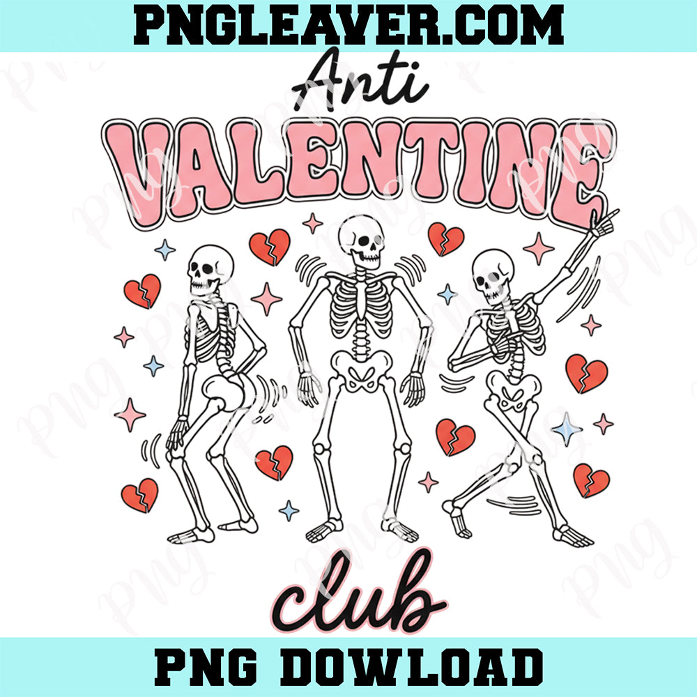 Anti Skeleton Valentine Club Png, Skeleton Valentine Png, Funny Valentine's Png