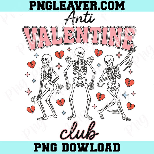 Anti Skeleton Valentine Club Png, Skeleton Valentine Png, Funny Valentine's Png