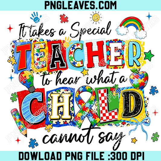 Autism Teacher Png, It Takes a Special Teacher Png, Special Education Teacher