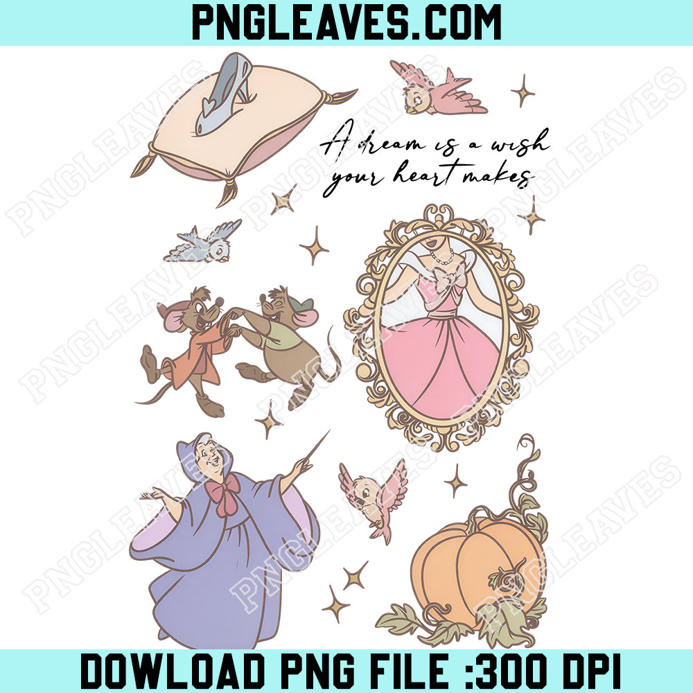 Disney Trip Disney Princess Retro PNG, Disney Shirt Cinderella A Dream Is A Wish Your Heart Makes PNG