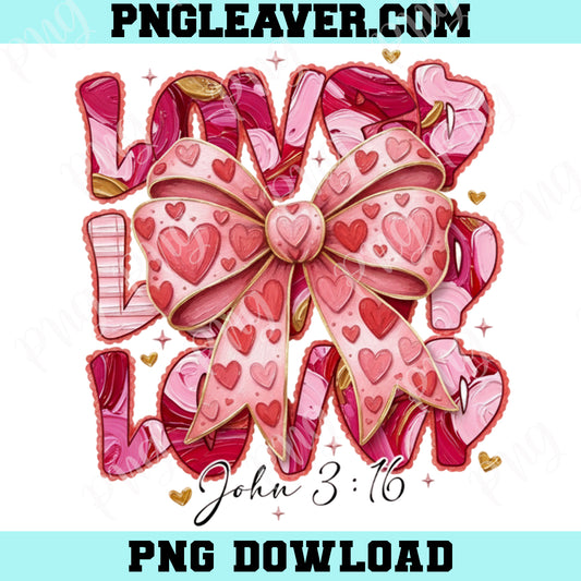 Coquette Bow Loved John 3 16 Png, Jesus Valentine Brushstroke Hand Painted Bow Png