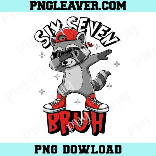 Racoon 6 7 Bruh Trending Six Seven Png, Bruh Meme Funny Dabbing Dinosaur Png, Viral 6 7 Png