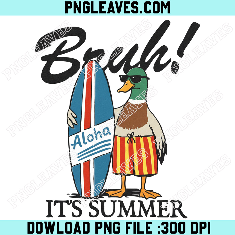 Duck Summer Bruh Cute Png, Bruh It’s Summer Funny Beach Design Png