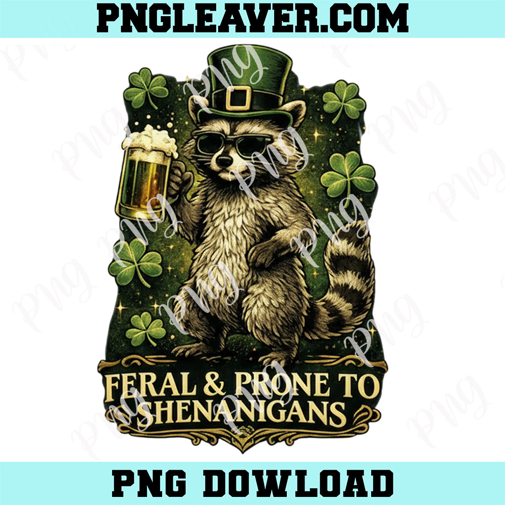 Feral Prone To Shenanigans Raccoon PNG, St Patrick’s Day Racoon Retro Png, Funny Feral Raccoon Png