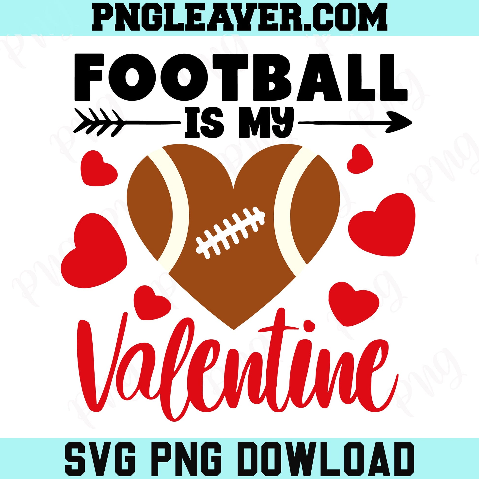 Football Is My Valentine Png Svg, Football Heart Svg, Footbal Valentine Svg