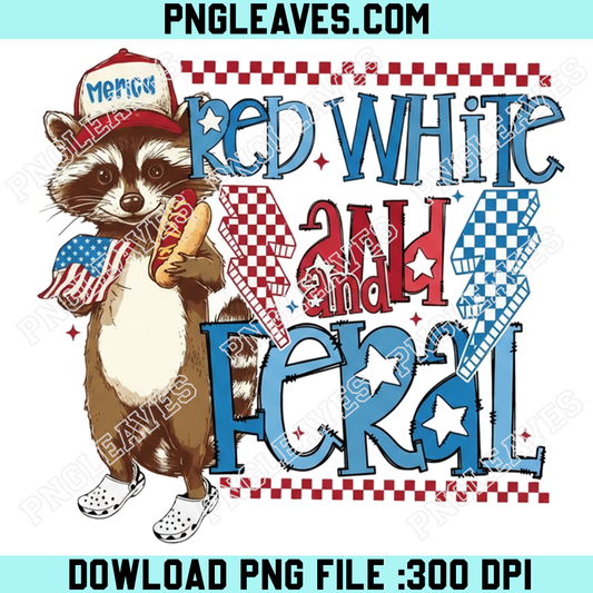 America Red White and Feral Png, Funny Raccoon 4th Of July Png
