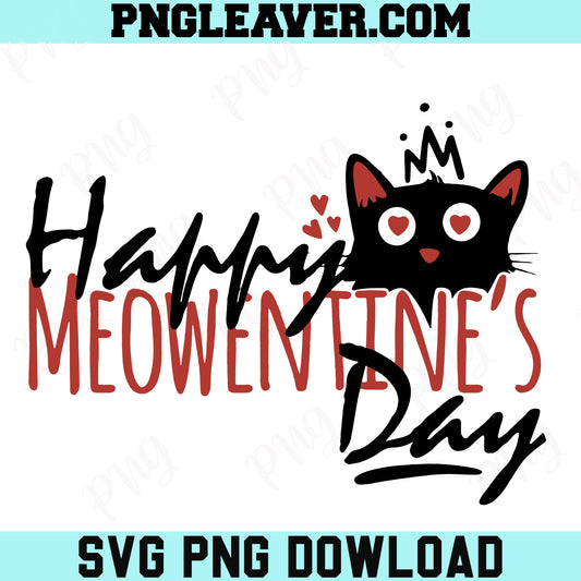 Happy Meowentine Day Svg Png, Cat Valentine Svg, Meowentine Svg