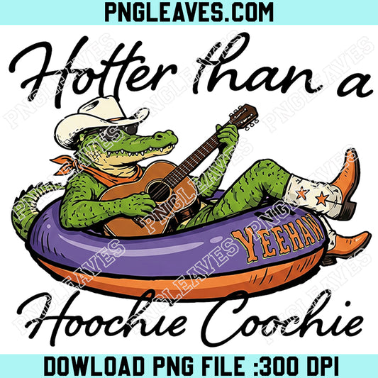 Cowboy Gator Float Png, Hotter Than a Hoochie Coochie PNG, Funny Western Summer Design Png