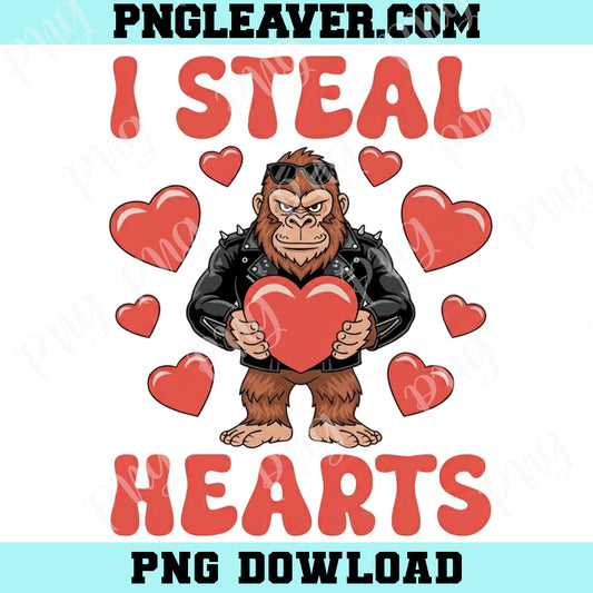 Bigfoot I Steal Hearts Png Svg, Funny Bigfoot Valentines Day Shirt Design Png
