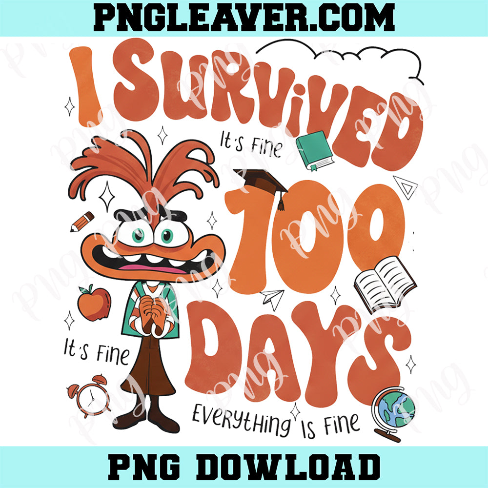 It's Fine I'm Fine Everything Is Fine PNG, Anxiety 100 Days of School Png, I Survived 100 Days PNG