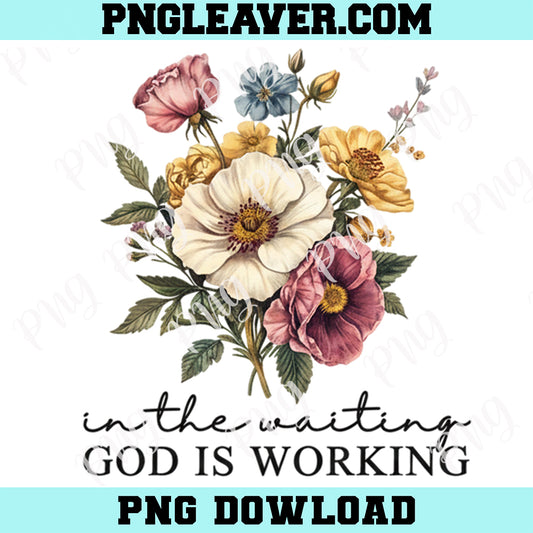 In the Waiting God is Working Png, Vintage Floral Christian PNG, Christian Png
