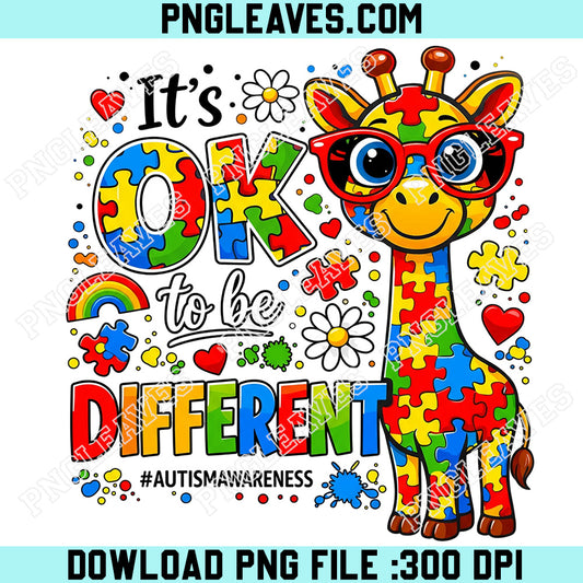 Its Ok to Be Different Autism Awareness PNG, Giraffe Boys Kids Png, Autism Mama Png