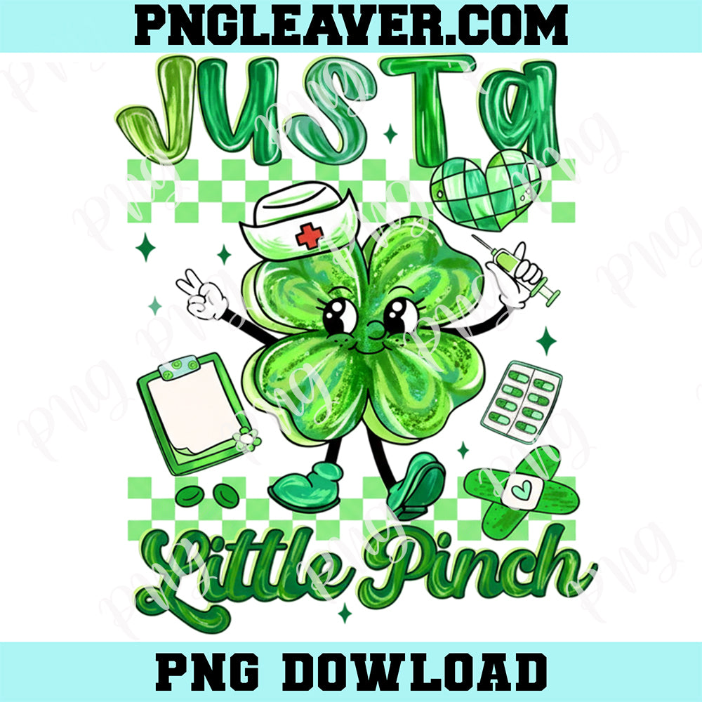 Just A Little Pinch PNG, Nurse St Patricks Day PNG, Funny Nurse Png, Lucky Shamrock Png