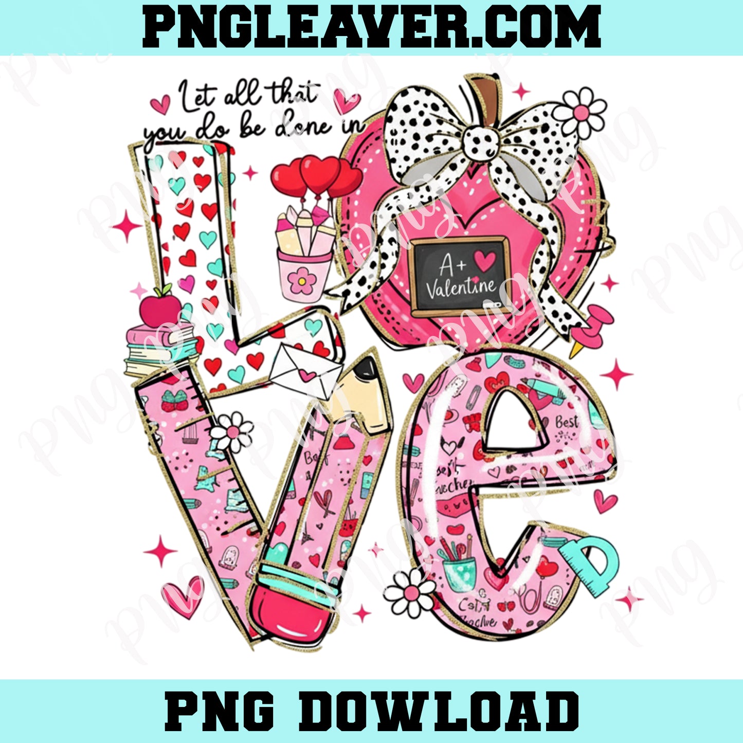 Love Valentine Teacher School Png, Valentine Png, Valentine Teacher Png, Teacher Love Png