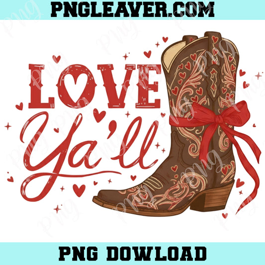 Love Y'All Valentine Heart PNG, Western Valentine Png, Cowgirl Valentines Cowboy Png, Western Png
