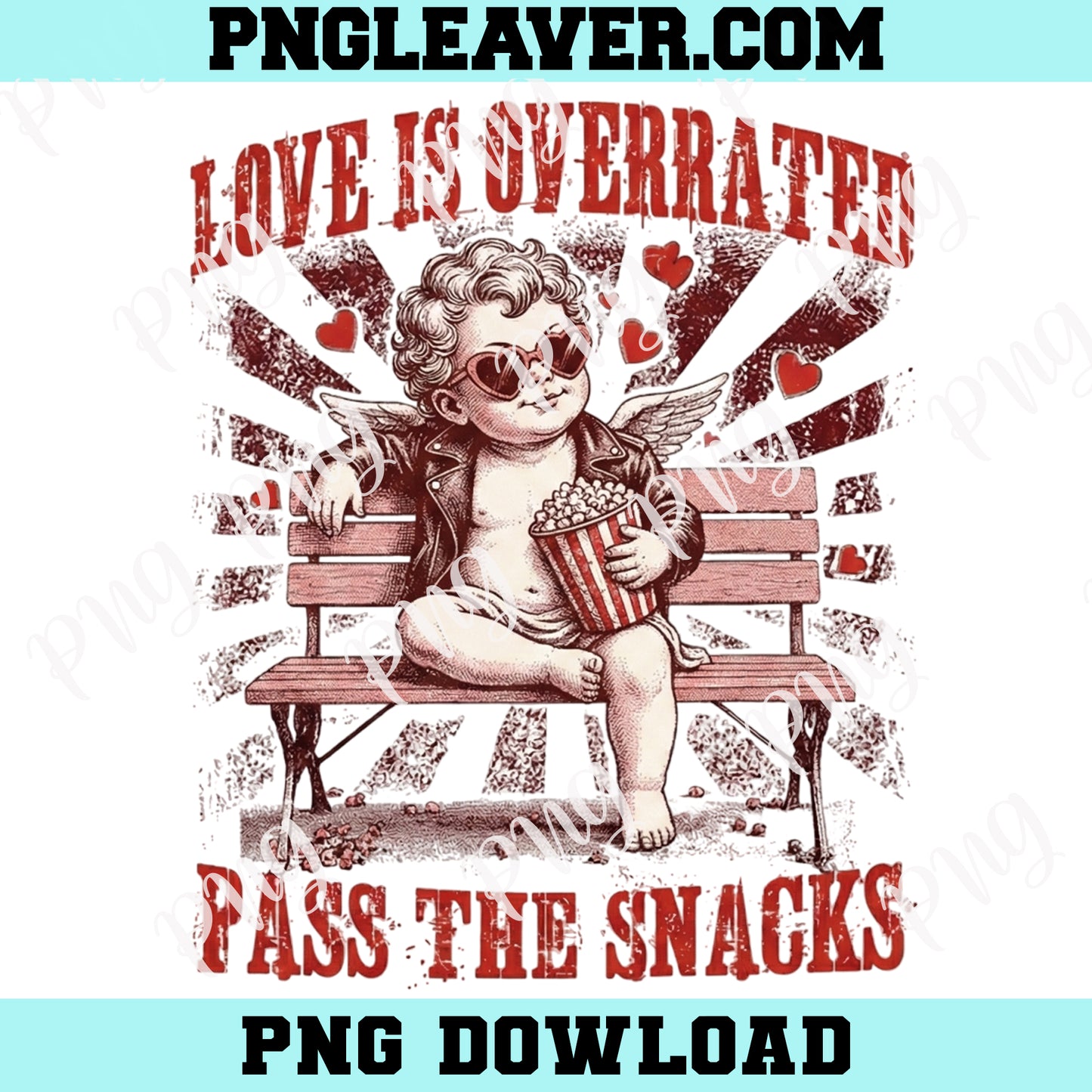 Valentine Day Cupid Vibes Png, Love is Overrated Pass the Snacks Png, Funny Valentines PNG, Retro Valentine Sublimation