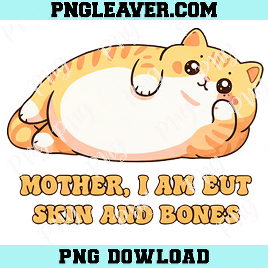 Funny Gothic Cat Meme Png, Mother I Am But Skin And Bones Cat PNG