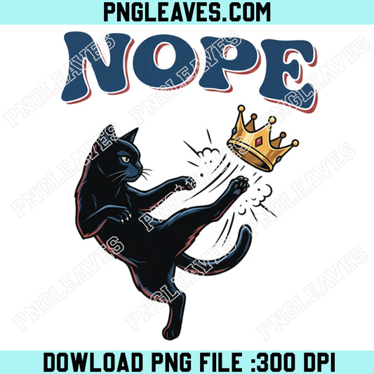 No Kings in America Nope Black Cat Svg Png, Activist Gift Png, Social Justice Png