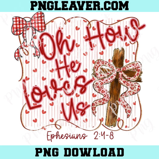 Oh How He Loved Us Png, Glitter Valentine Jesus Coquette Png, John 3 16 Pink Valentine Png