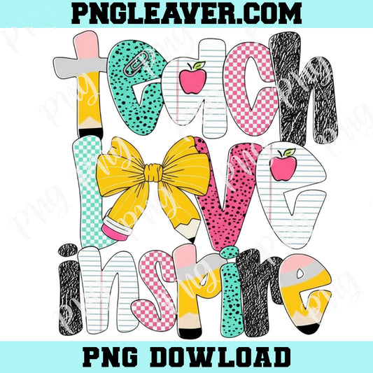 Preppy Teach Love Inspire Png, Preppy Teacher Pencil Glitter Doodle Png, Teacher Life Png