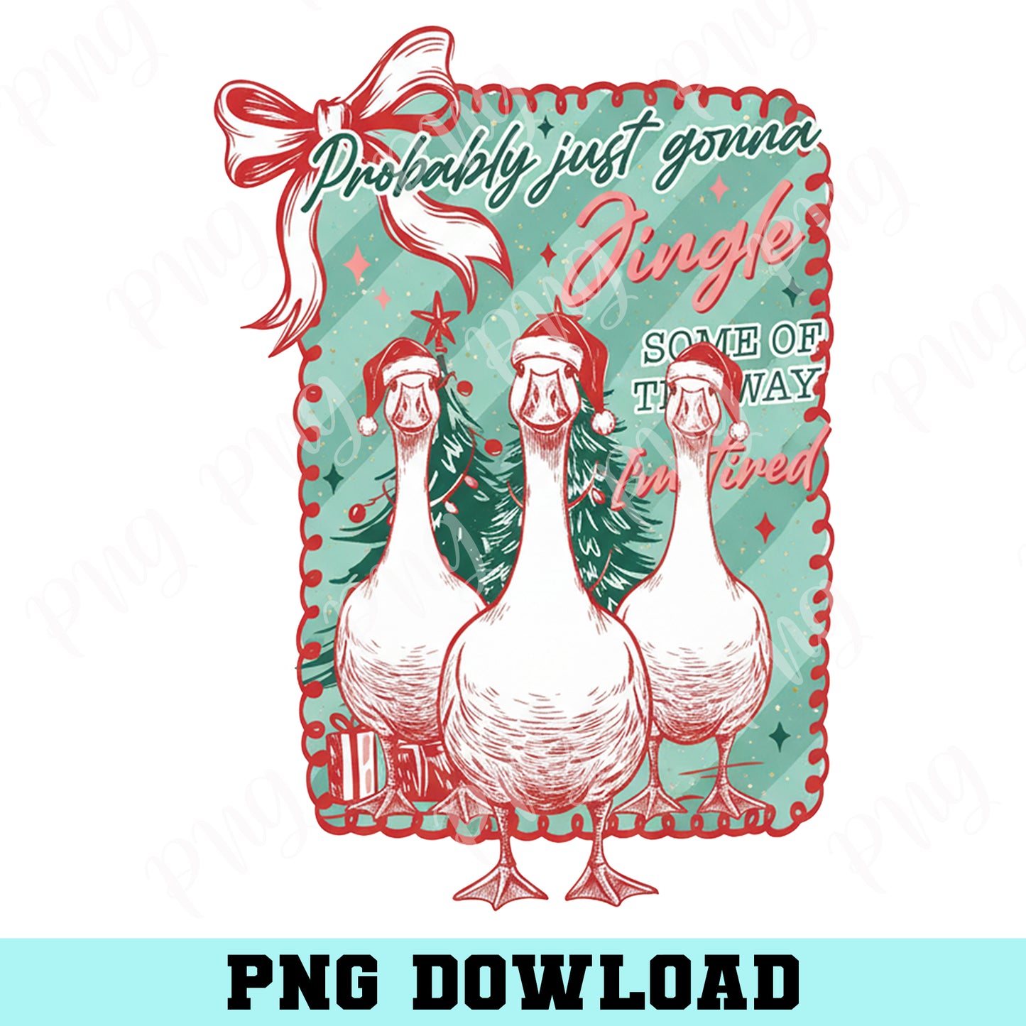 Duck Preppy Christmas Png, Probably Just Gonna Jingle Tired Png