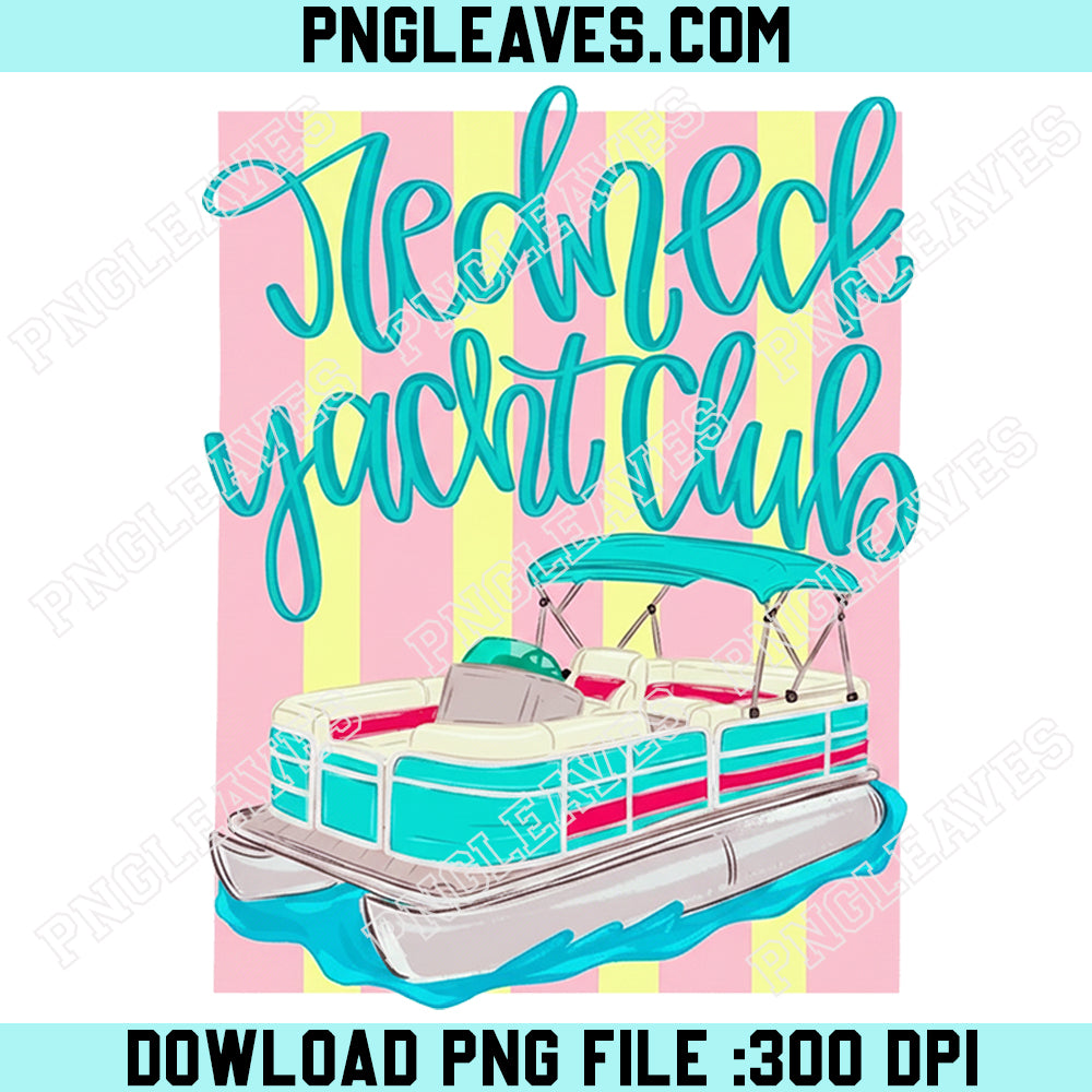 Redneck Yacht Club Png, Lake Day Trending Png, Catch Phrase Png