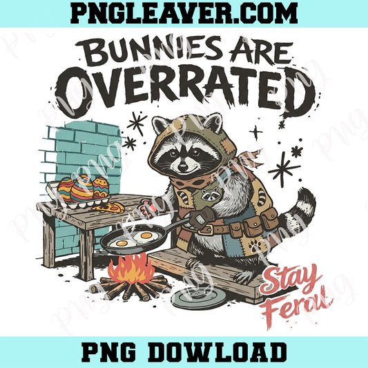 Racoon Stay Feral Easter Png, Retro Bunnies Are Overrated Stay Feral Easter Png